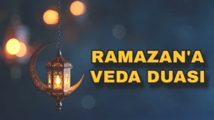 Ramazan’a Veda: Son Gün Okunacak Duaların Fazileti!